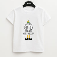 Cotton Headed Ninny Muggins - Buddy The Elf Kids T-Shirt
