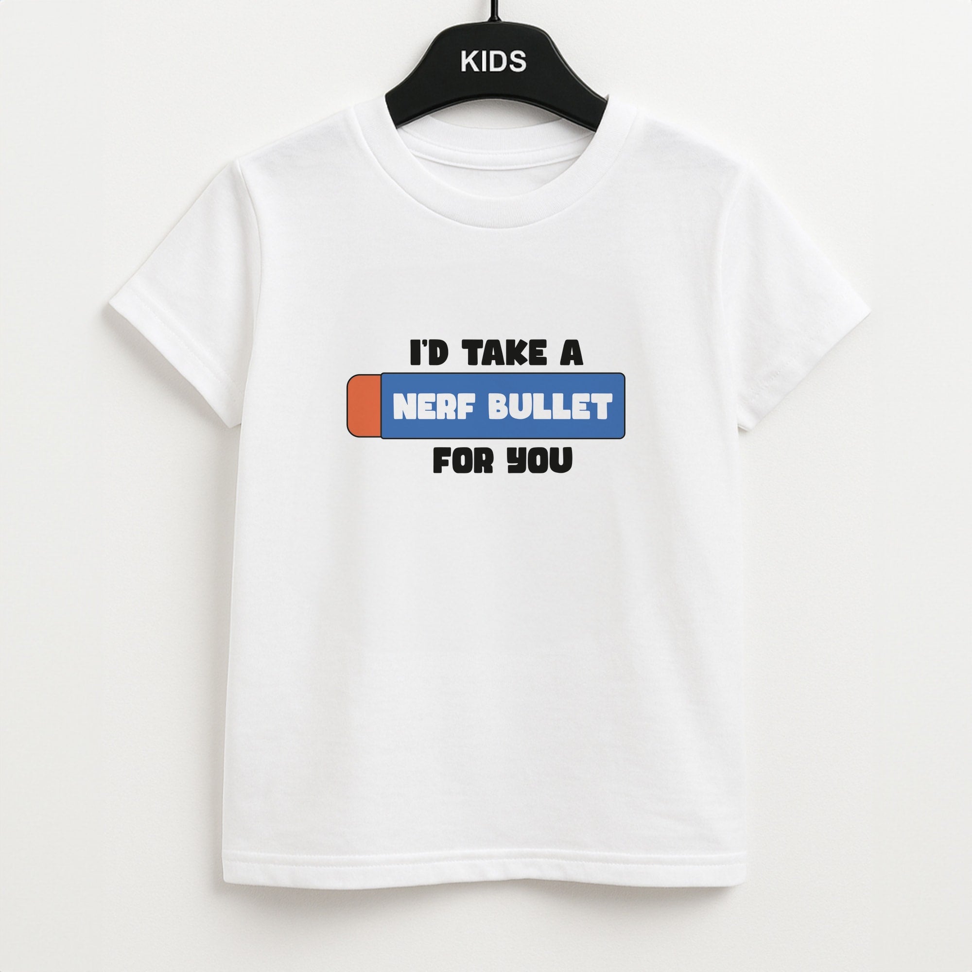 I'd Take A Nerf Bullet For You - Funny Quotes Unisex Kids T-Shirt