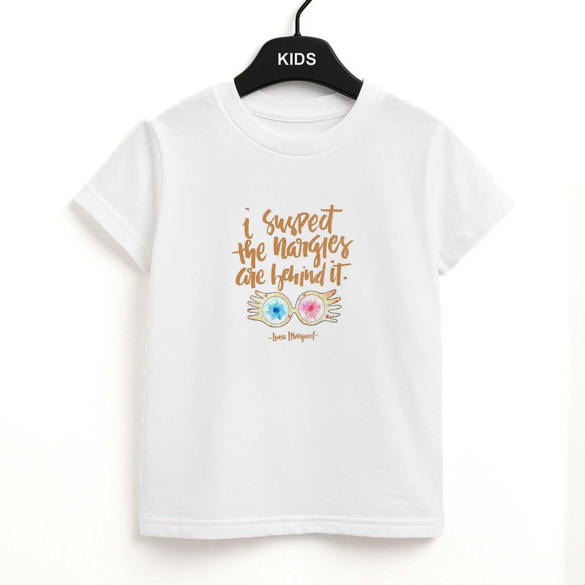 I Suspect The Nargles Are Behind It Kids T-Shirt
