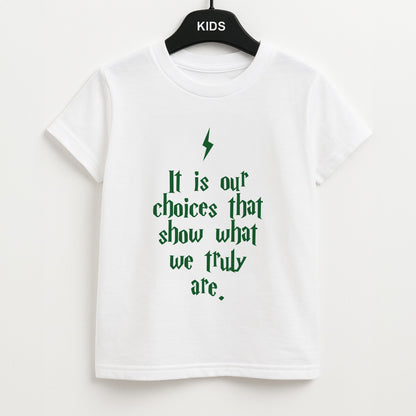 It Is Our Choices Unisex Kids T-Shirt