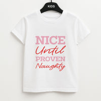 Nice Until Proven Naughty Kids T-Shirt