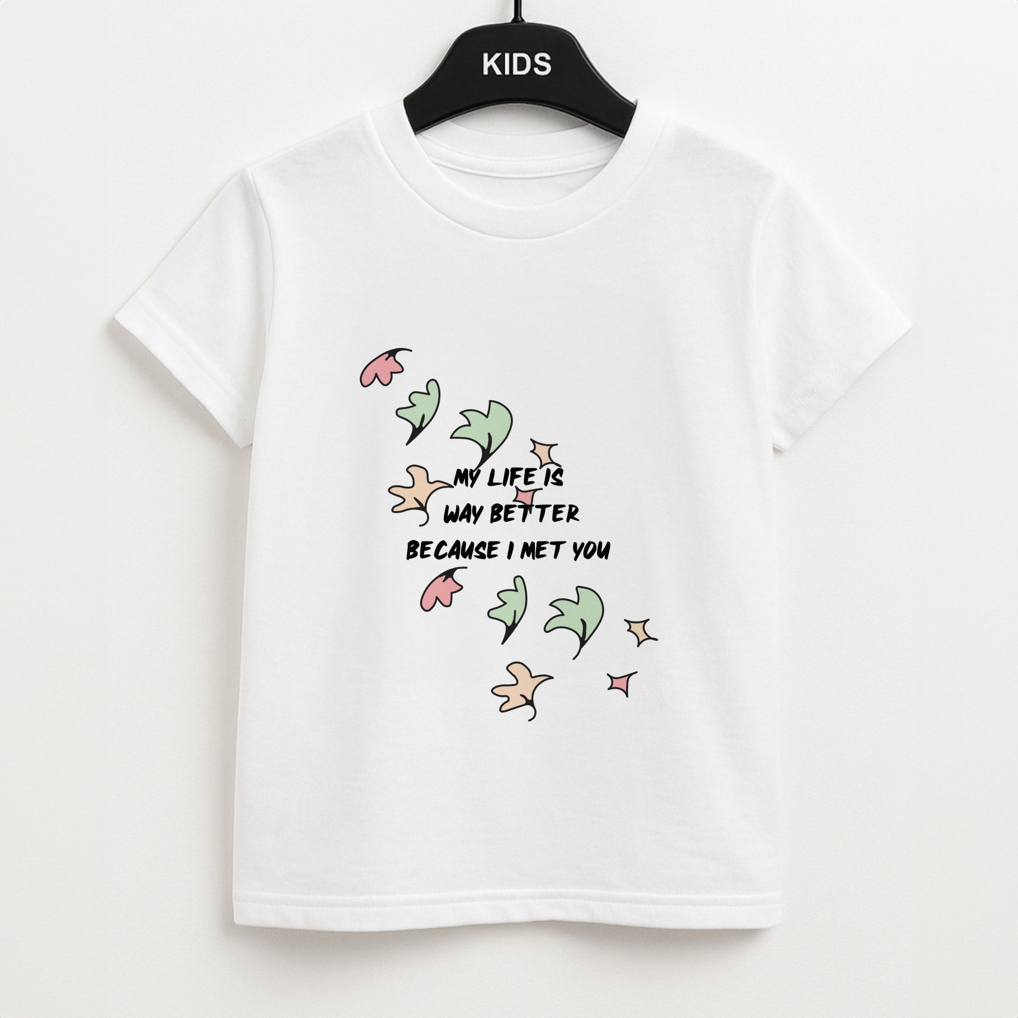 My Life Is Way Better Because I Met You - Heart TV Unisex Kids T-Shirt