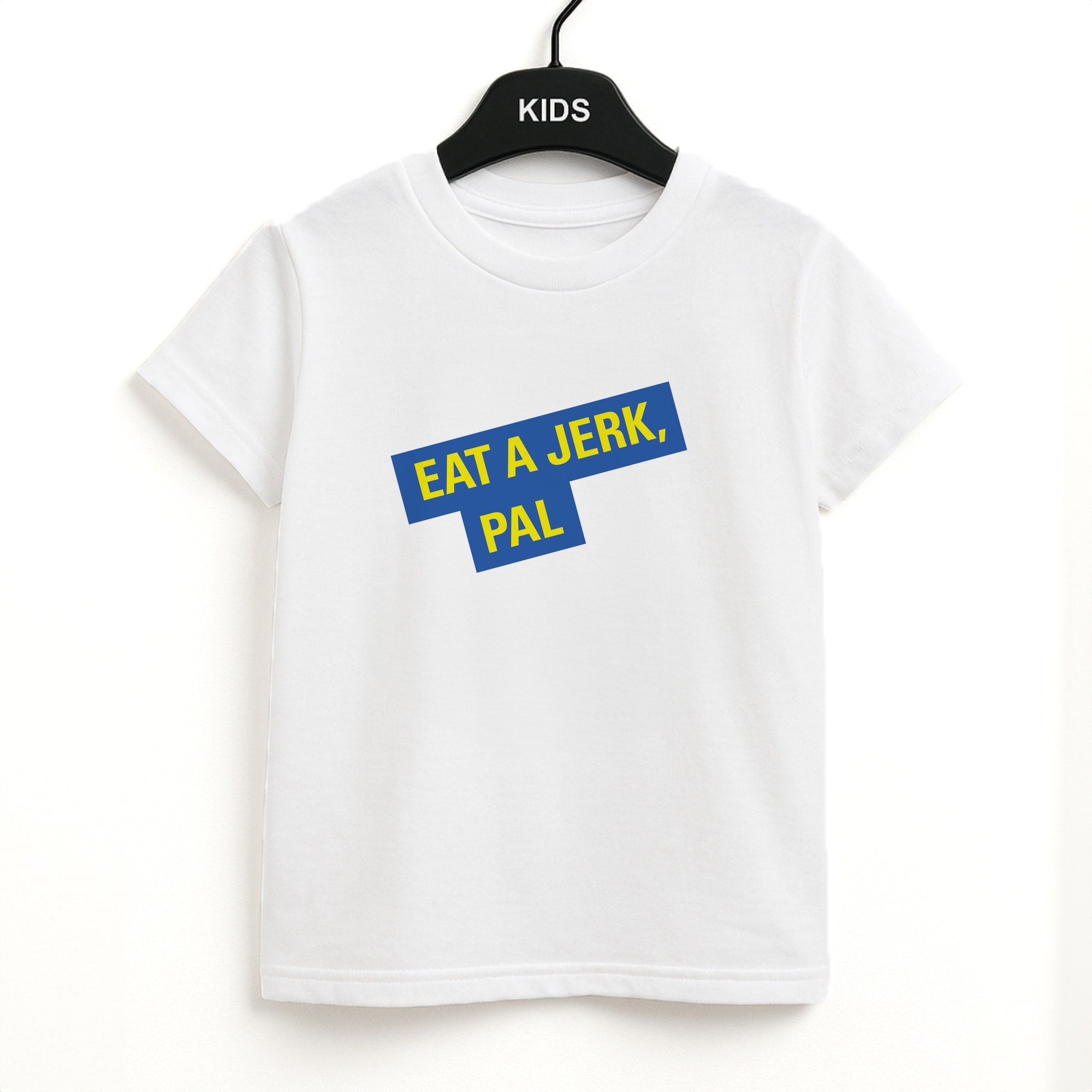 Eat A jerk, Pal - B99 Kids T-Shirt