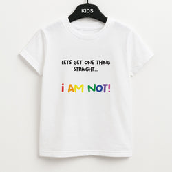 I Am Not - Pride Unisex Kids T-Shirt