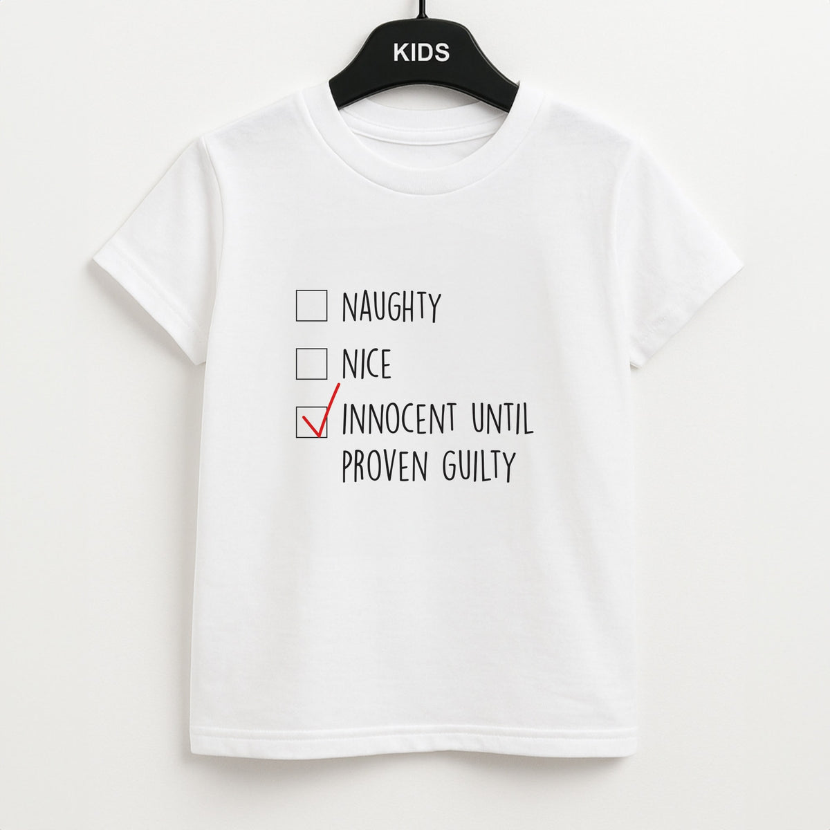 Innocent Until Proven Guilty - Naughty Or Nice  Kids T-Shirt