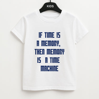 If Time Is A Memory - Doctor Who Unisex Kids T-Shirt