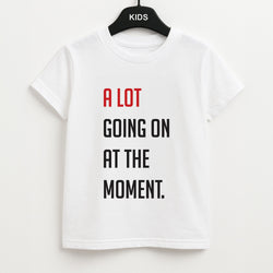 A Lot Going On At The Moment - Taylor Unisex Kids T-Shirt