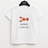 You're My Lobster Kids T-Shirt