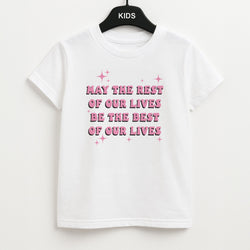 Best Of Our Lives Kids T-Shirt