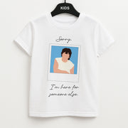 Sorry, I'm Here For Someone Else Kids T-Shirt 1