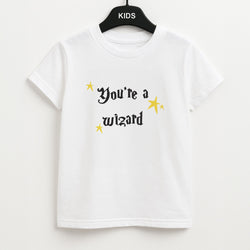 You're A Wizard Kids T-Shirt