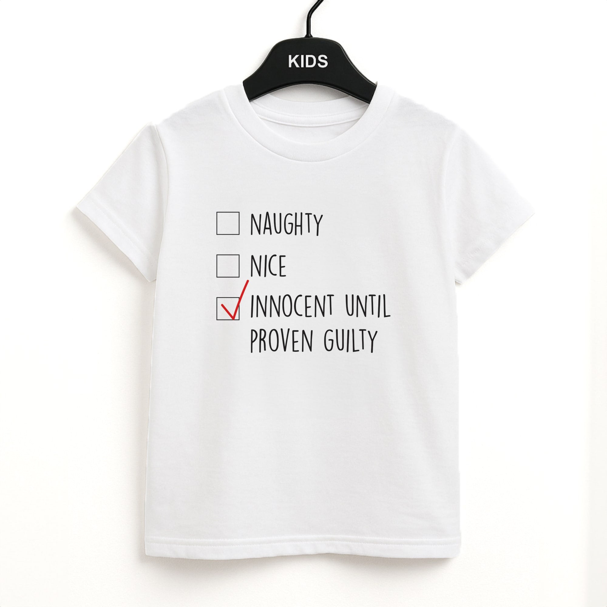 Innocent Until Proven Guilty - Naughty Or Nice  Kids T-Shirt