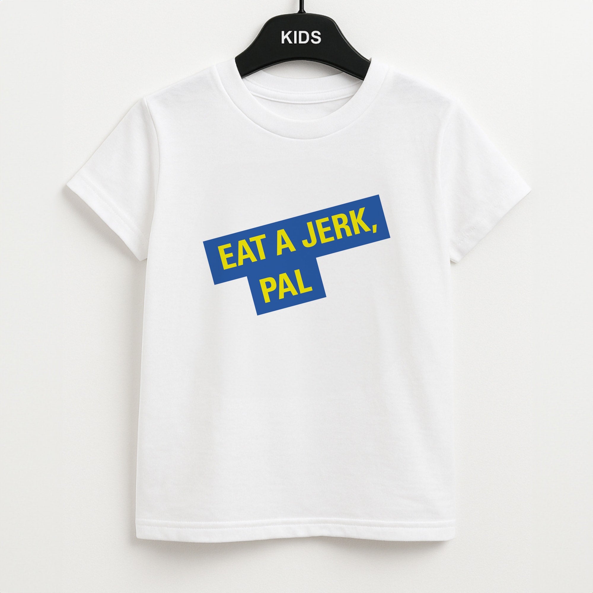 Eat A jerk, Pal - B99 Kids T-Shirt