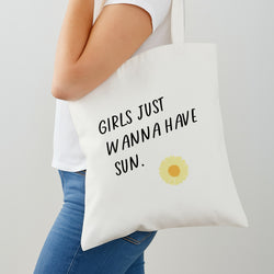 Girls Just Wanna Have Sun - Summer Tote Bag