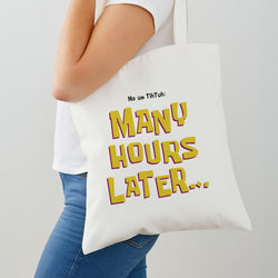 Many Hours Later Tote Bag