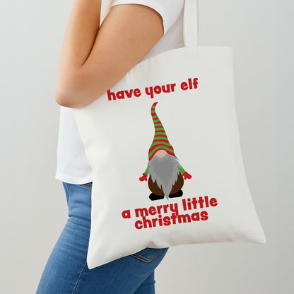 Have Your Elf A Merry Little Christmas Shoulder Bag