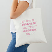 Super Graphic Ultra Modern Girl - Chappell Tote Bag 2