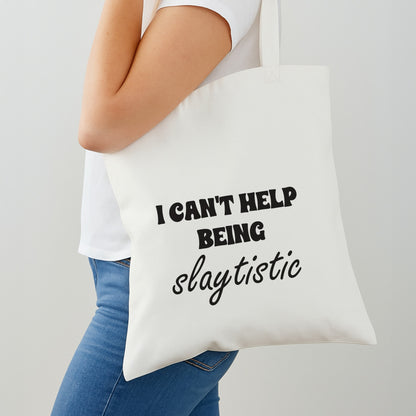 I Can't Help Being Slaytistic - TikTok Trends Shoulder Bag