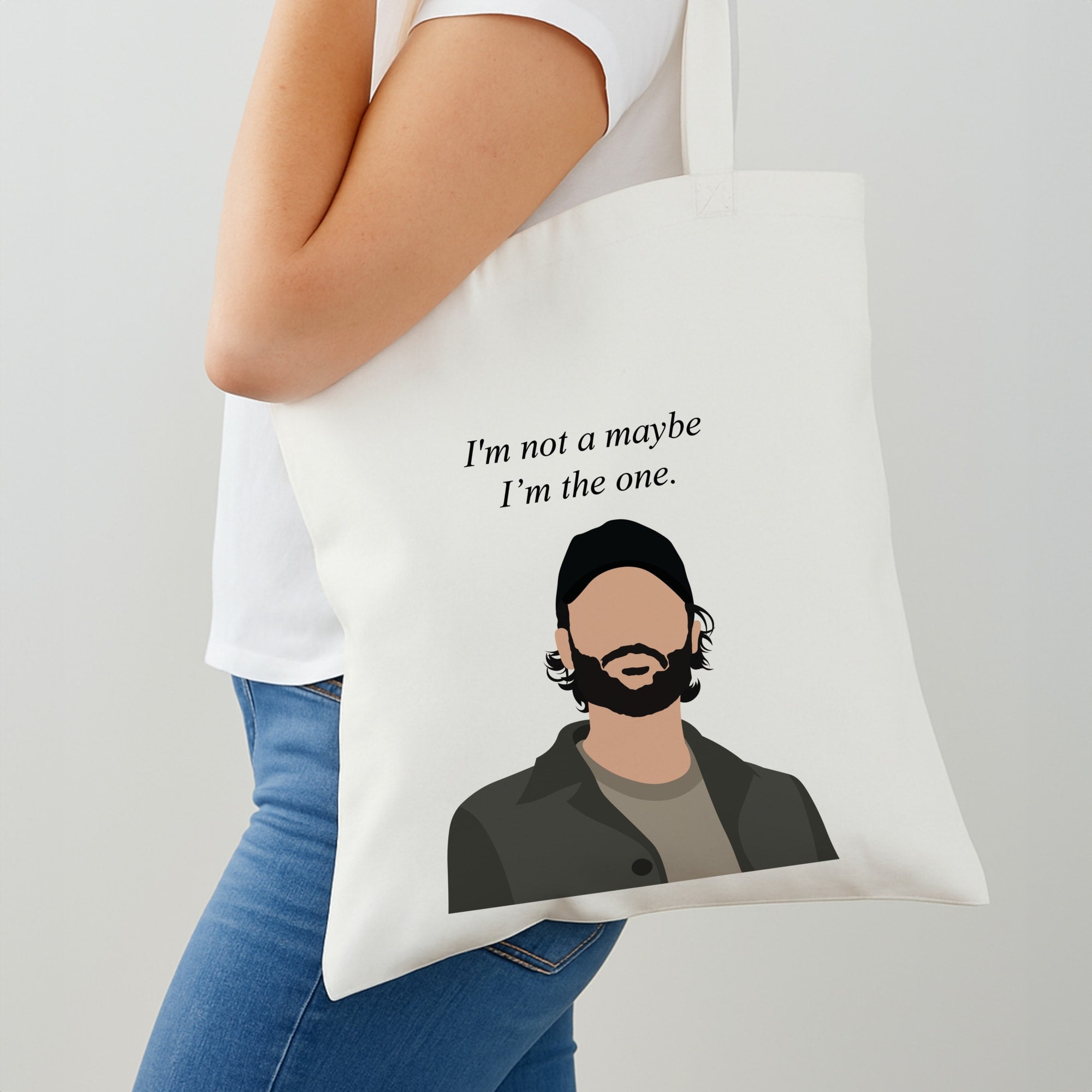 I'm Not A Maybe, I'm The One Shoulder Bag