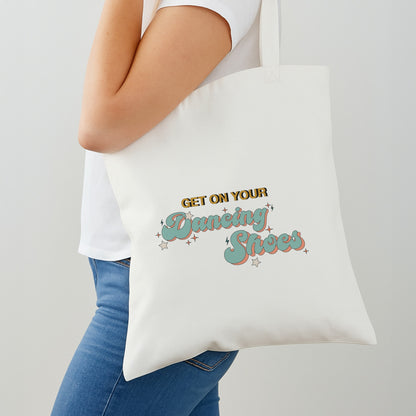Get On Your Dancing Shoes Shoulder Bag