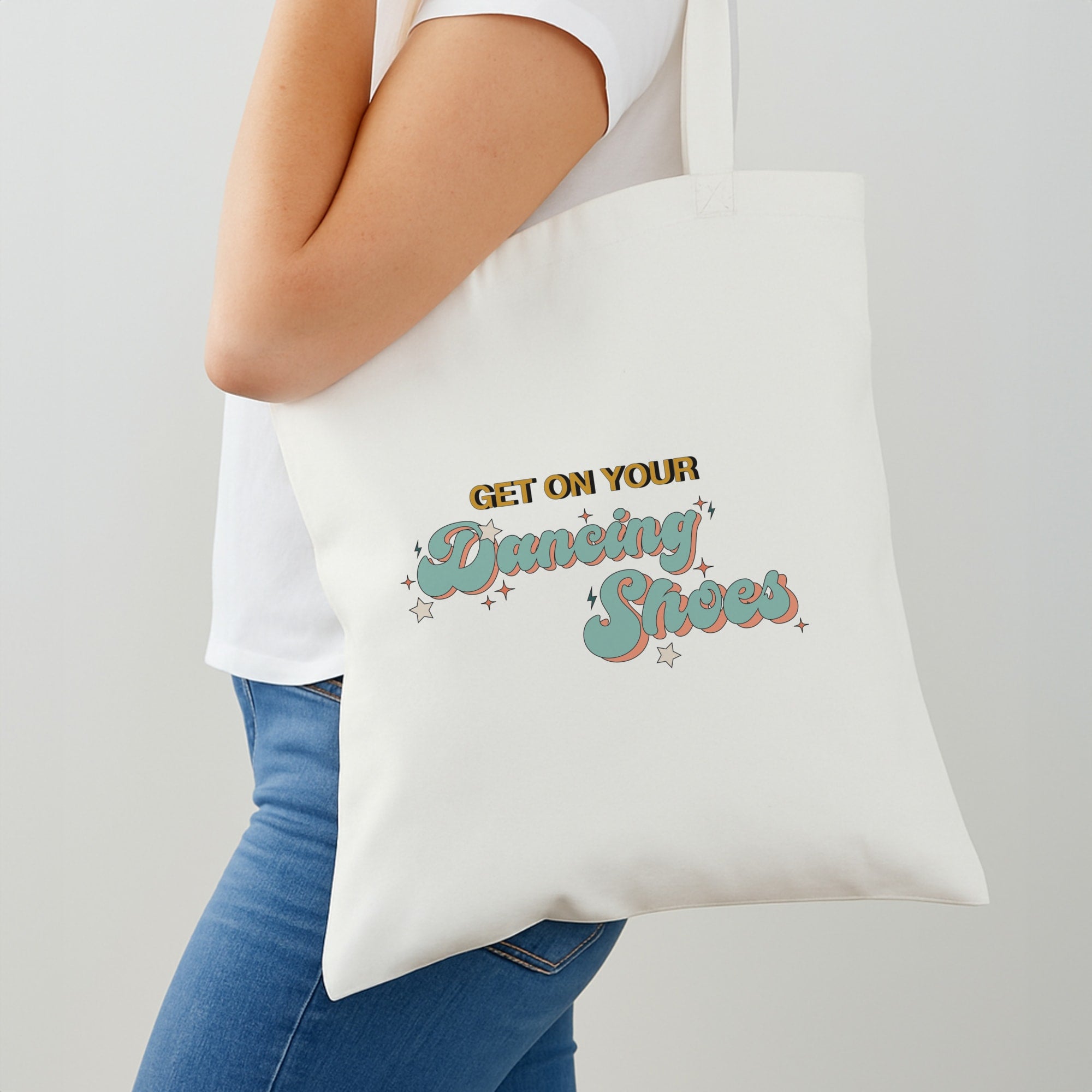 Get On Your Dancing Shoes Tote Bag