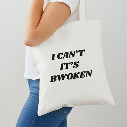 I Can't It's Bwoken Shoulder Bag