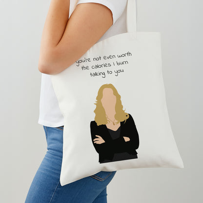You're Not Even Worth The Calories I Burn Talking To You - VD Shoulder Bag