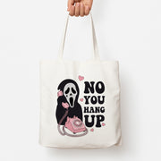 No You Hang Up Tote Bag 1