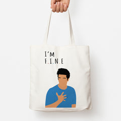 I'm Fine Tote Bag