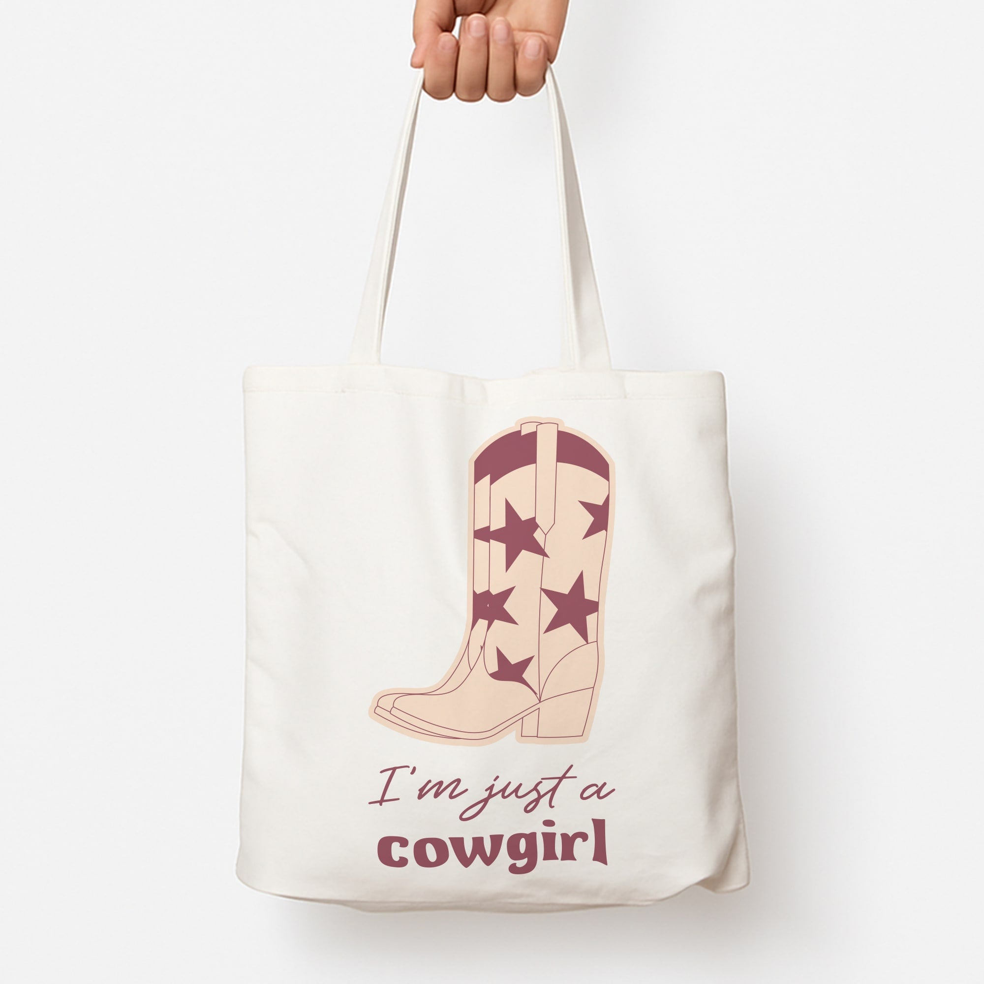 I'm Just A Cowgirl Tote Bag