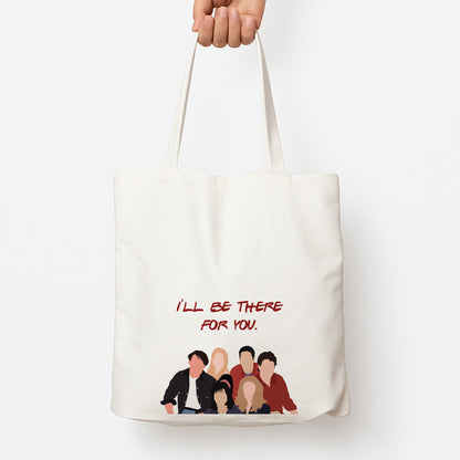 I'll Be There For You Cast Tote Bag
