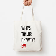 Who's Taylor Anyways? Tote Bag 1