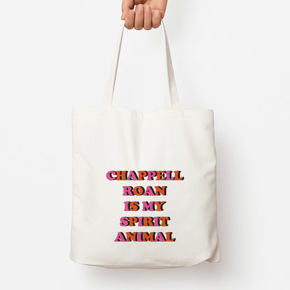 Chappell Is My Spirit Animal Tote Bag