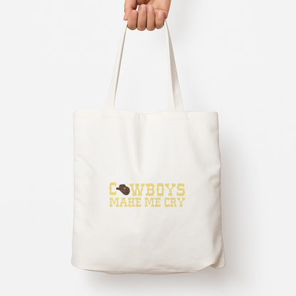 Cowboys Make Me Cry - Post Tote Bag