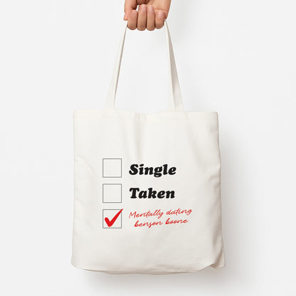 Mentally Dating Benson Tote Bag