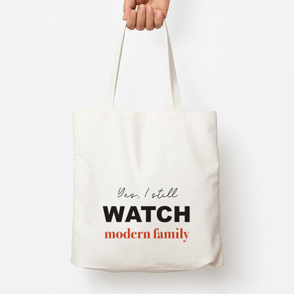 Yes I still Watch Tote Bag