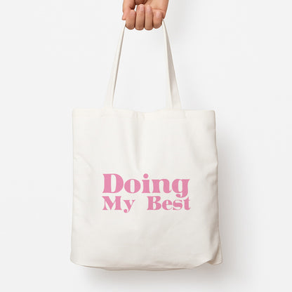 Doing My Best Tote Bag