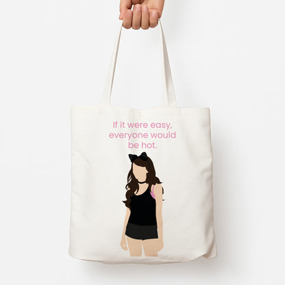 If It Were Easy.. Tote Bag