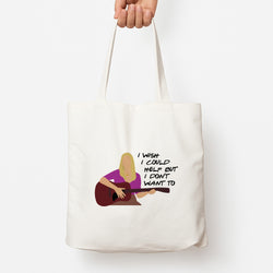I Wish I Could Help But I Don't Want To Tote Bag
