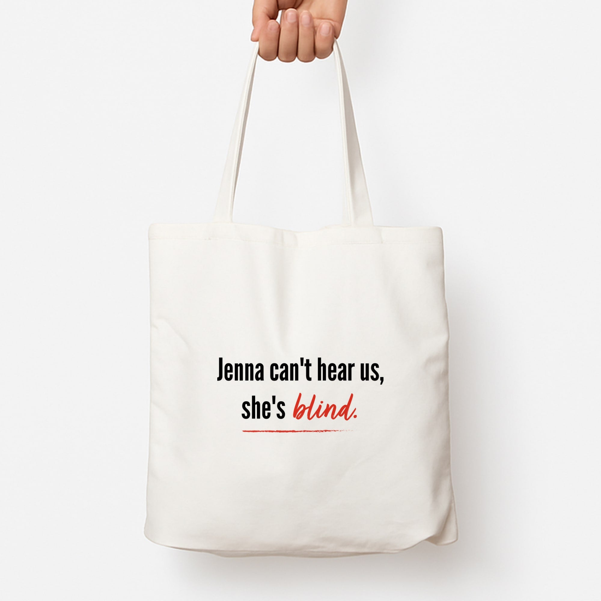 Jenna Can't Hear Us, She's Blind - PLL Tote Bag