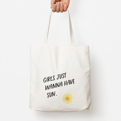 Girls Just Wanna Have Sun - Summer Tote Bag