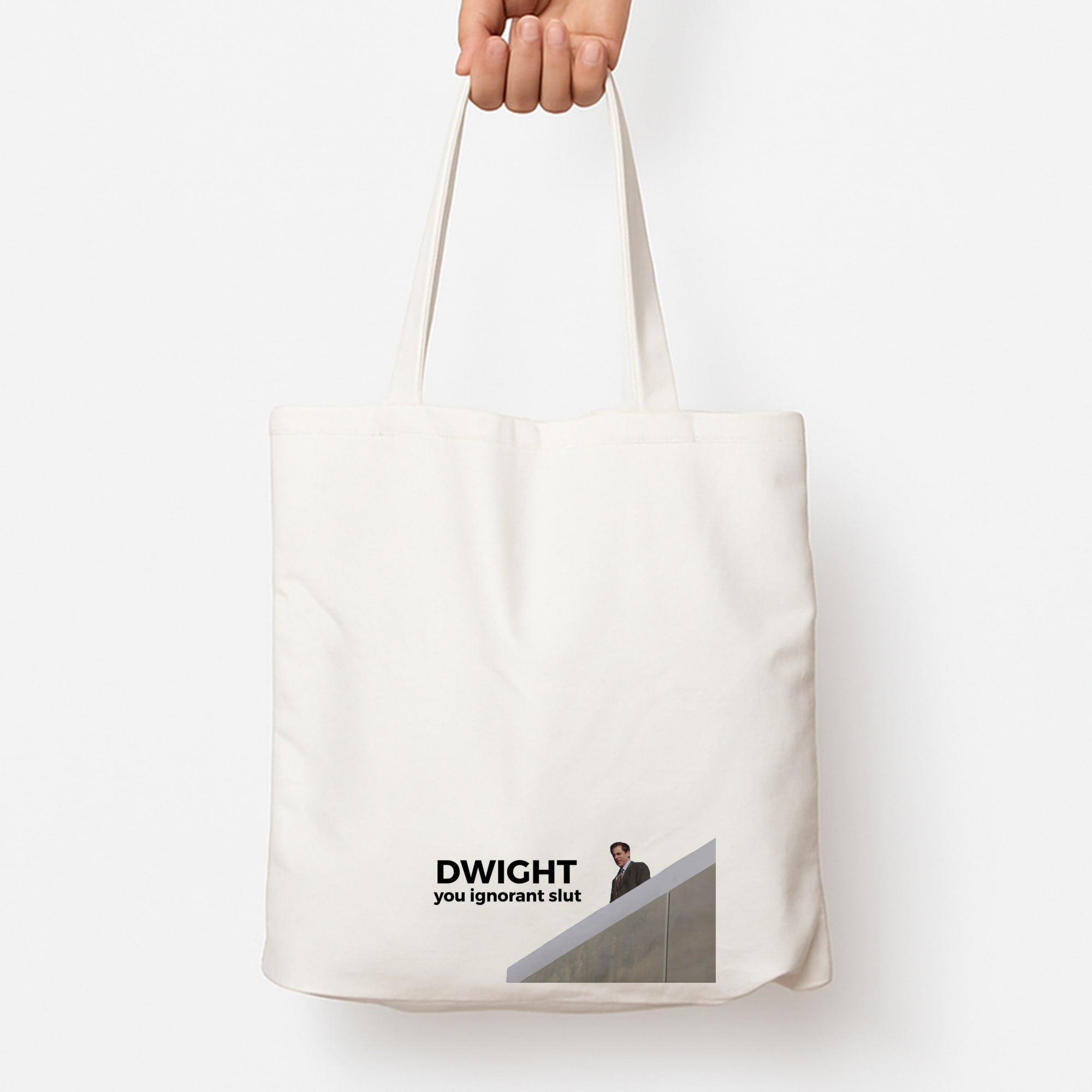 Dwight, You Ignorant Slut Tote Bag