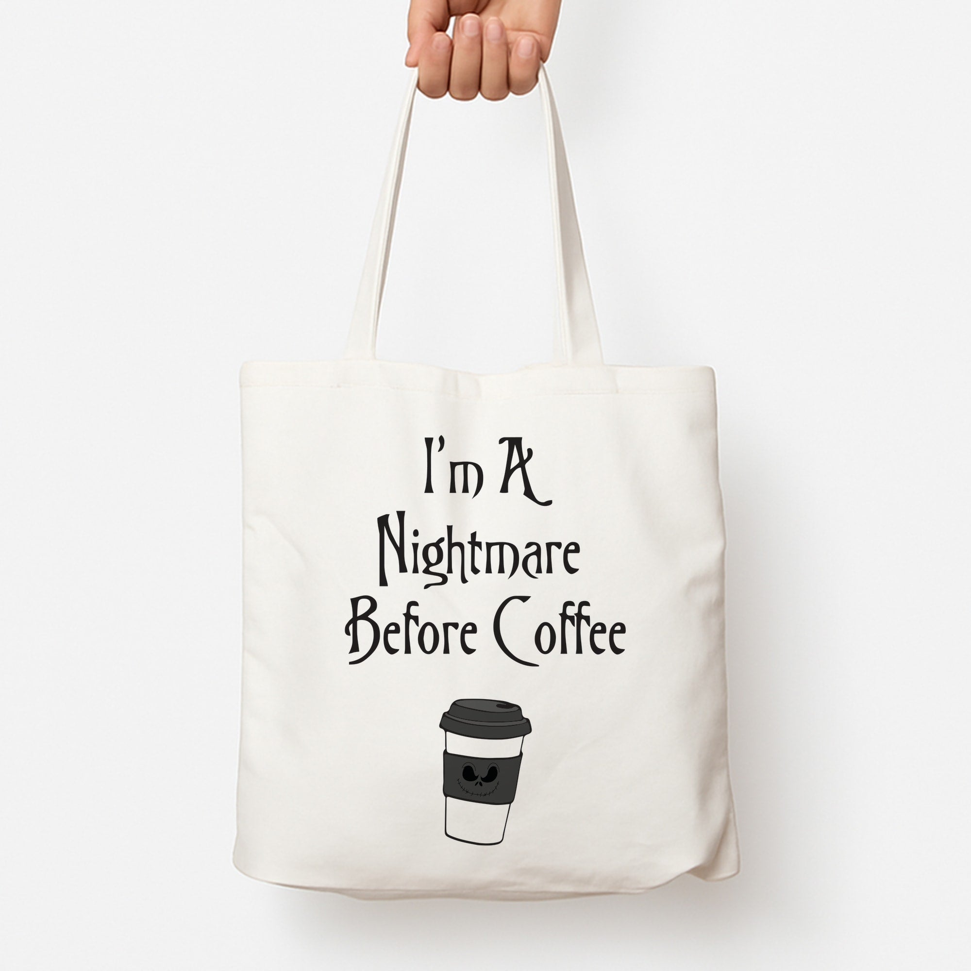 I'm A Nightmare Before Coffee Tote Bag