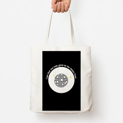 I bet that you look good on the dance floor Tote Bag