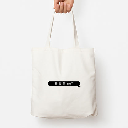 R U Mine? Tote Bag
