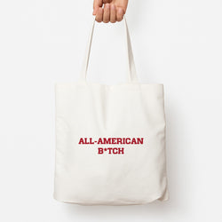 All American B*tch - Olivia Tote Bag