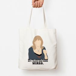 I Have Had Some Wines Tote Bag
