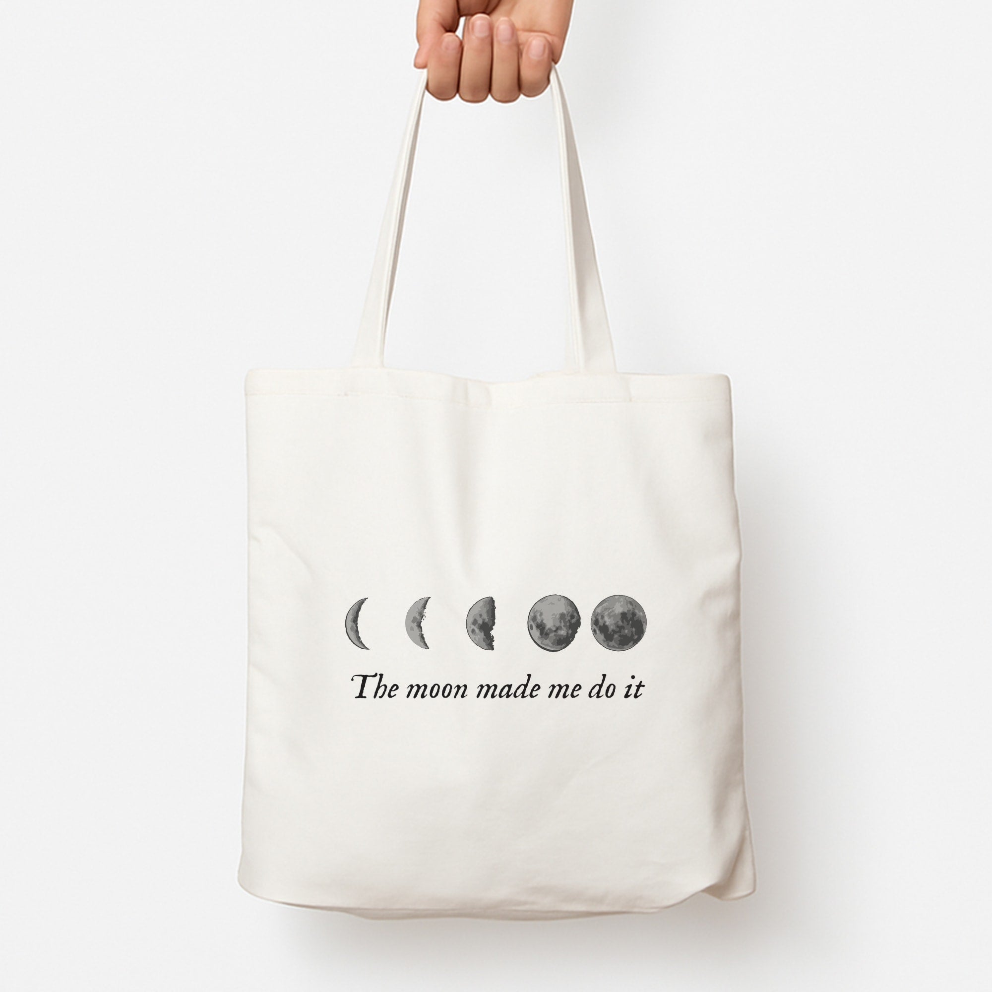 The Moon Made Me Do It Tote Bag