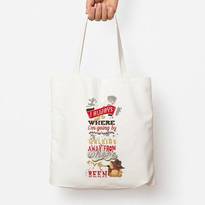 I Always Get Where I'm Going - Winnie Quote Tote Bag