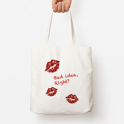 Bad Idea, Right? - Olivia Tote Bag